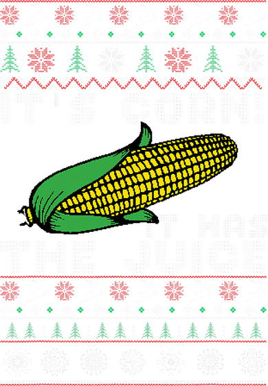 Christmas It's Corn A Lump With Knobs It Has The Juice Ugly Button