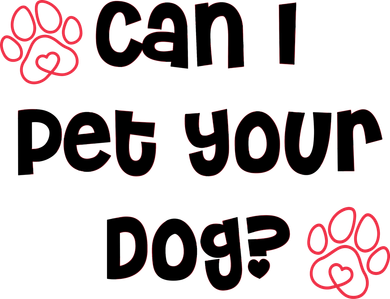 Can I Pet Your Dog? Funny Cute Pet Lover Saying Kids T-Shirt