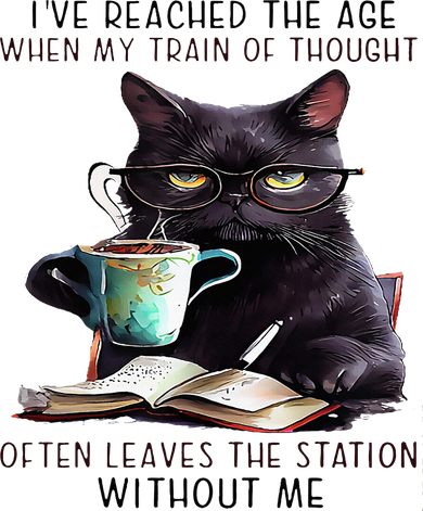 Cat IVe Reached The Age Often Leave The Station Without Me Button