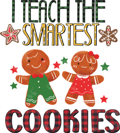 Christmas I Teach The Smartest Cookies Pajamas Family Xmas Button