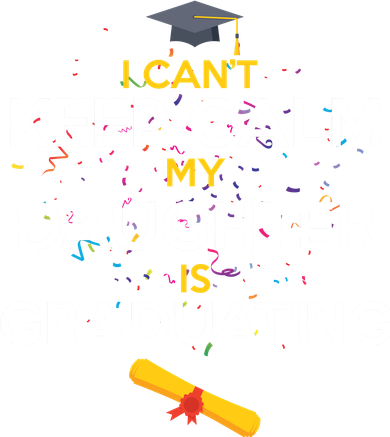 I Can't Keep Calm My Daughter is Graduating Coaster