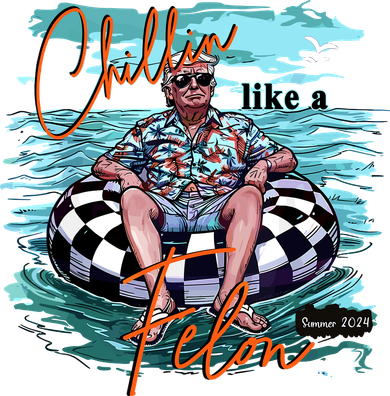 Chillin Like A Felon Trump For President 2024 Retro Summer Coaster