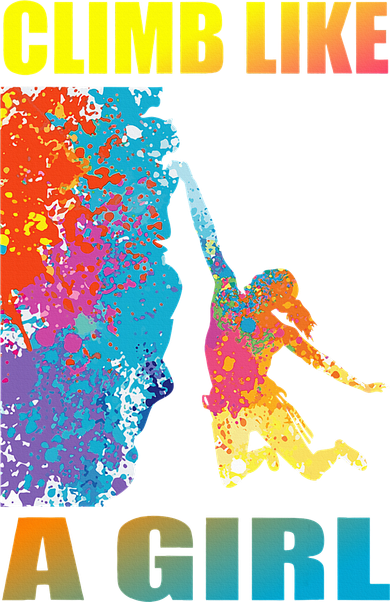 Climb Like A Girl Rock Climbing Girl And Climber  T-Shirt