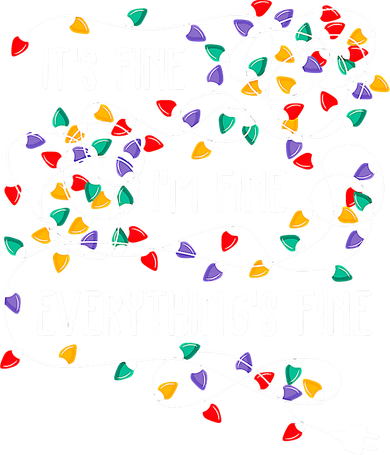 Christmas Light It's Fine I'm Fine Everything Is Fine Coaster