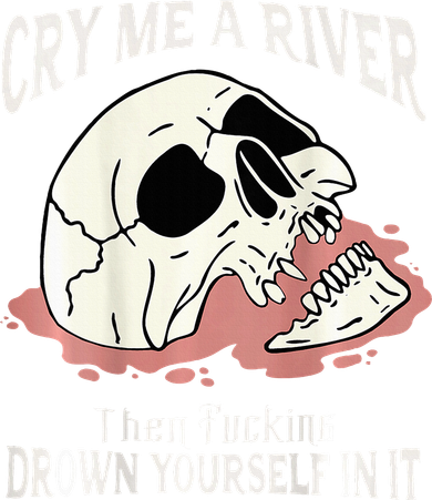 Cry Me A River Then Drown Yourself In It 11oz C Handle Ceramic Mug