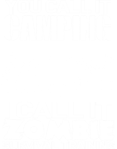 You Call It Camping I Call it Zombie Survival Training Bucket Hat