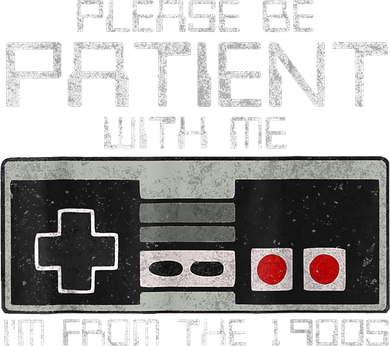 Cute Old Gamer Please Be Patient With Me Im From The 1900s Gift Women's Sweatshirt