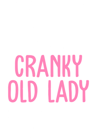 Cranky Old Lady Funny Toddler Hoodie
