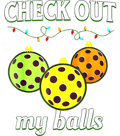 Check Out My Balls Funny Pickleball Christmas Decoration Baby Bodysuit