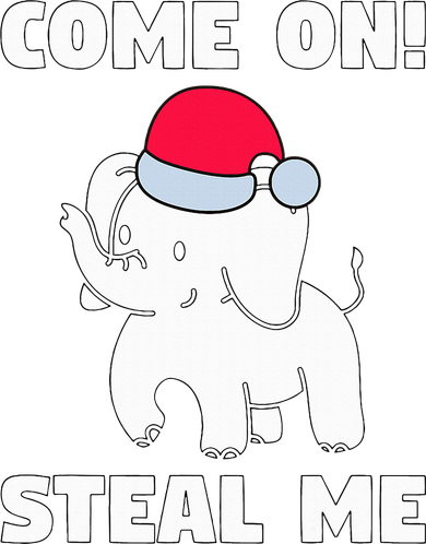 Come on! Steal me  White elephant gift in Office Party  Tumbler