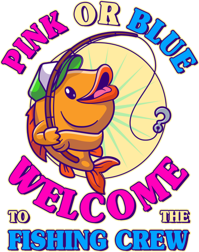 Cute Pink Or Blue Welcome To The Fishing Crew New Baby Women's T-Shirt