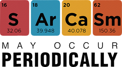 Chemistry Sarcasm May Occur Periodically Periodic Table Kids T-Shirt