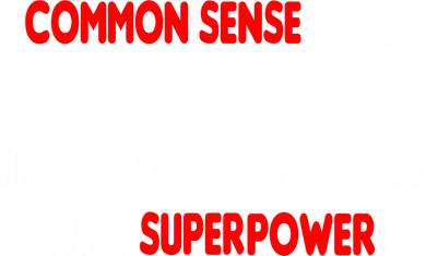 Common Sense Is A Superpower Kids Long Sleeve Shirt