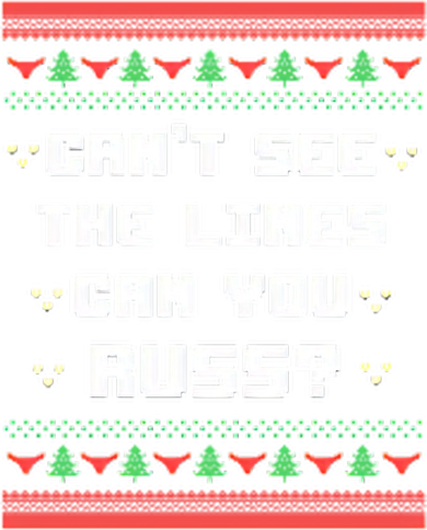 Cant See The Lines Can You Russ Ugly Christmas Mousepad