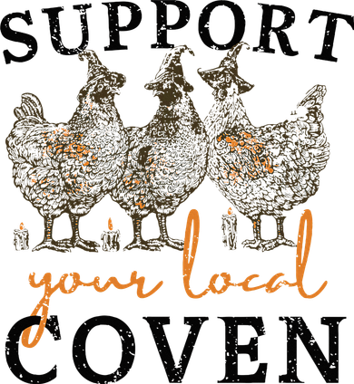 Chicken Support Your Local Coven Witch Girl Farm Lover Doddie Hoodie