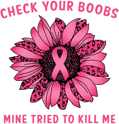 Check Your Boobs Mine Tried To Kill Me Sunflower Design Doggie Tank