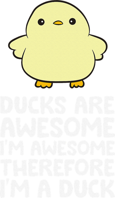 Ducks Are Awesome. I'm Awesome Therefore I'm a Duck Kids T-Shirt