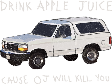 Drink Apple Juice Cause OJ Will Kill You Kids T-Shirt