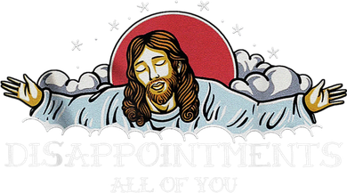 Disappointments All Of You Jesus God Women's Hoodie