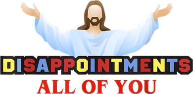 Disappointments All Of You Jesus Sarcastic Humor 11oz C Handle Ceramic Mug