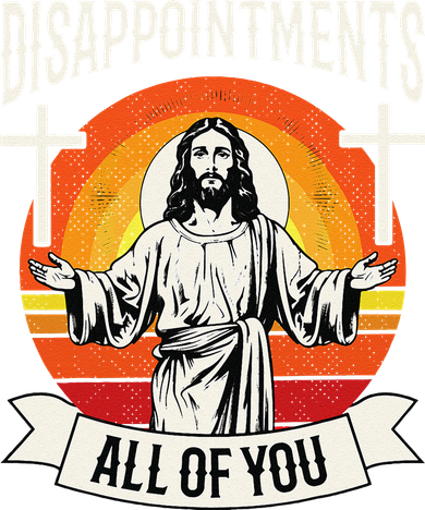 Disappointments All Of You Jesus Christian Jesus God Beliefs Hat
