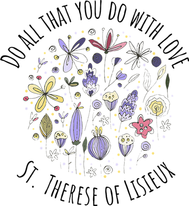 Do All That You Do With Love St Therese Of Lisieux Button