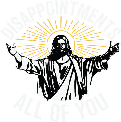 Disappointments All You Jesus Christian Religion Coaster