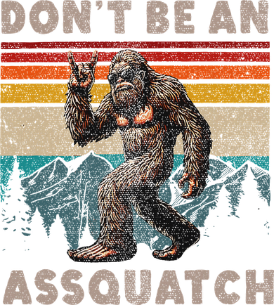 DonT Be An Assquatch Outdoor Sasquatch Funny Bigfoot Tumbler