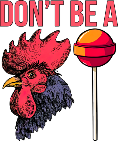 Don't Be A Cock Sucker Chicken Lollipop 'S Humor Gift Hat