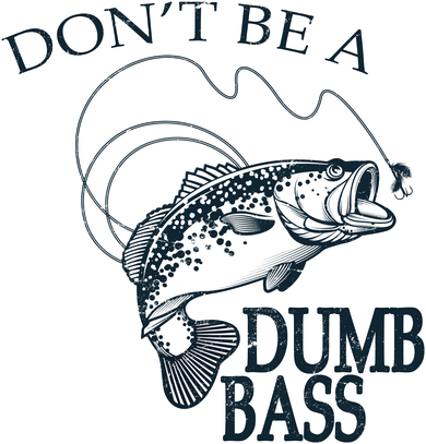 Funny Fishing - Don't Be A Dumb Bass Doddie Hoodie