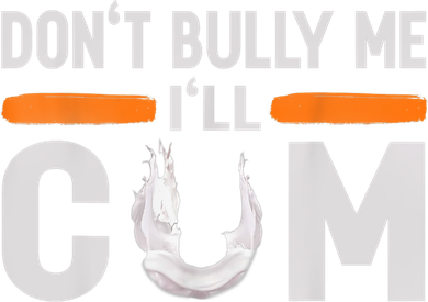 Don't Bully Me I'll Come, Dont Bully Me Ill Come Women's Long Sleeve Shirt