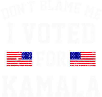 Dont Blame Me I Voted For Kamala Harris Distressed Tank Top