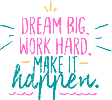 Dream Big Work Hard Make It Happen Quote Kids Long Sleeve Shirt