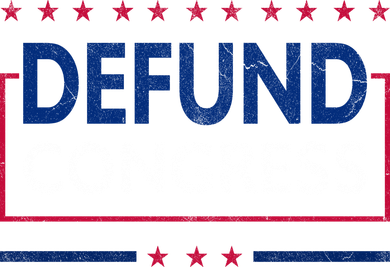 Defund Congress Defund Politicians Libertarian Political Button
