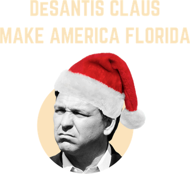 Desantis Claus Make America Florida Christmas Doggie Tank