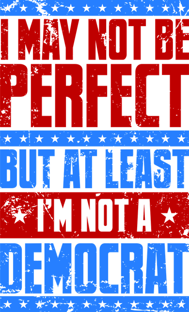 I May Not Be Perfect But At Least Im Not A Democrat Kids Hoodie