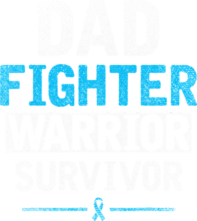 Dad Fighter Warrior Survivor Prostate Cancer Awareness Toddler Sweatshirt