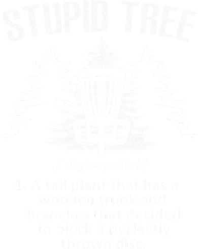 Disc Golf Art For  Stupid Tree Disc Golf Player Kids Sweatshirt
