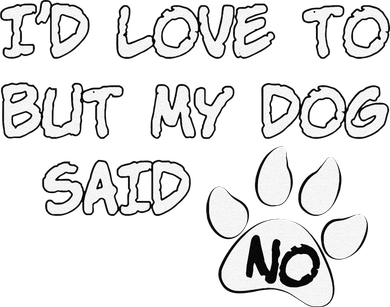 Dog I'd Love To But My Dog Said No Tee! Kids Hoodie