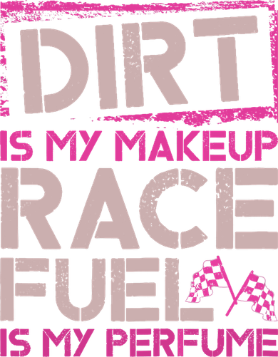 Dirt Is My Makeup Race Fuel Is My Perfume Dirt Track Racing Toddler Long Sleeve