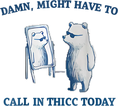 Damn Might Have To Call In Thicc Today Meme Kids Hoodie