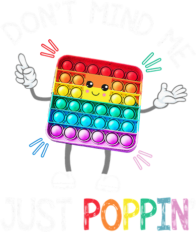 Don't Mind Me Just Poppin' Trendy Sensory Fidget Toy Funny Button