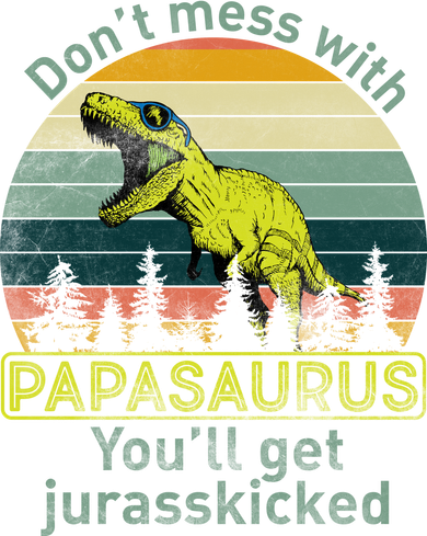 Don't Mess With Papasaurus Doggie Tank