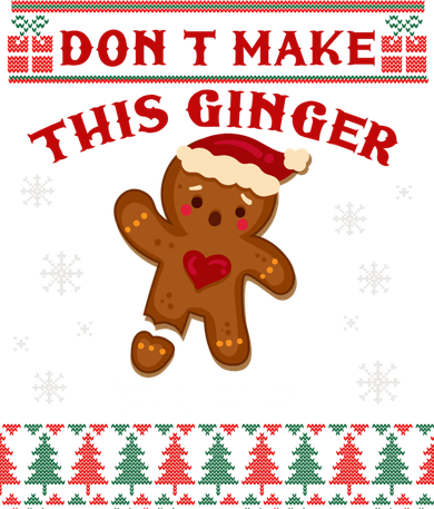 Don't Make This Ginger Snap Funny Ugly Christmas Sweater Gift Doggie Tank