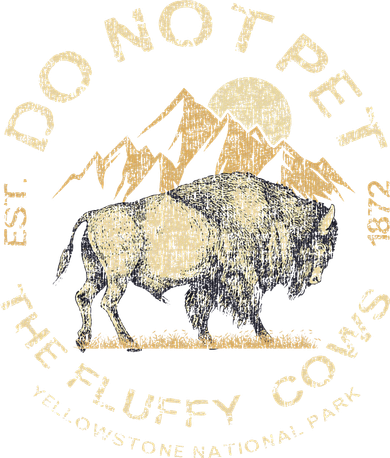 Do Not Pet The Fluffy Cows Yellowstone National 11oz C Handle Ceramic Mug