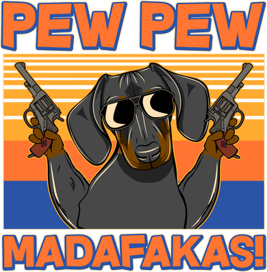 Pew Pew Madafakas Dachshund Dog Long Sleeve Shirt