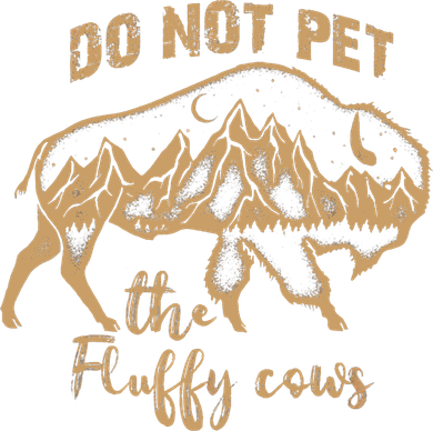 Don't Pet The Fluff Cows Funny Buffalo Ornament