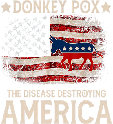 Donkey Pox The Disease Destroying America Funny Donkeypox Flag Toddler Hoodie