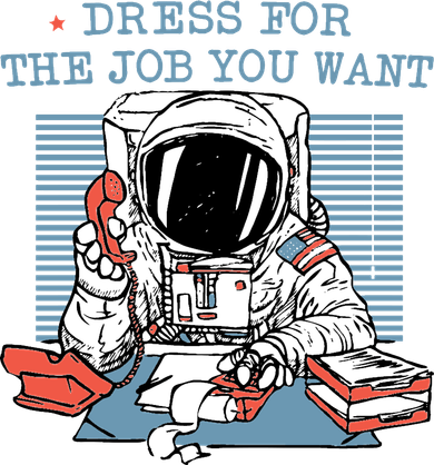 Dress For The Job You Want Astronaut Kids T-Shirt