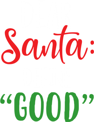 Dear Santa Define Good I Can Explain Funny Christmas Gift Coffee Mug